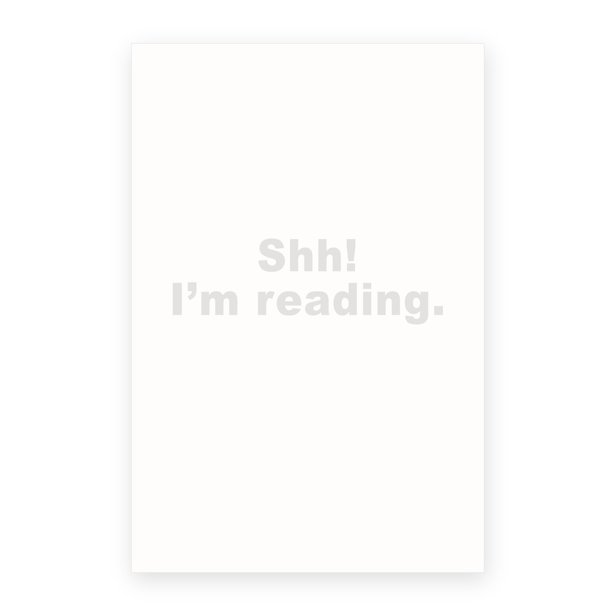 Shh! I'm Reading.