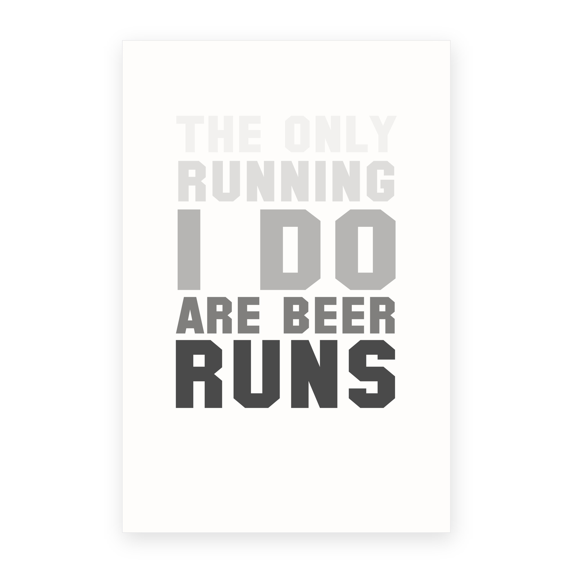 The Only Running I Do Are Beer Runs greeting card