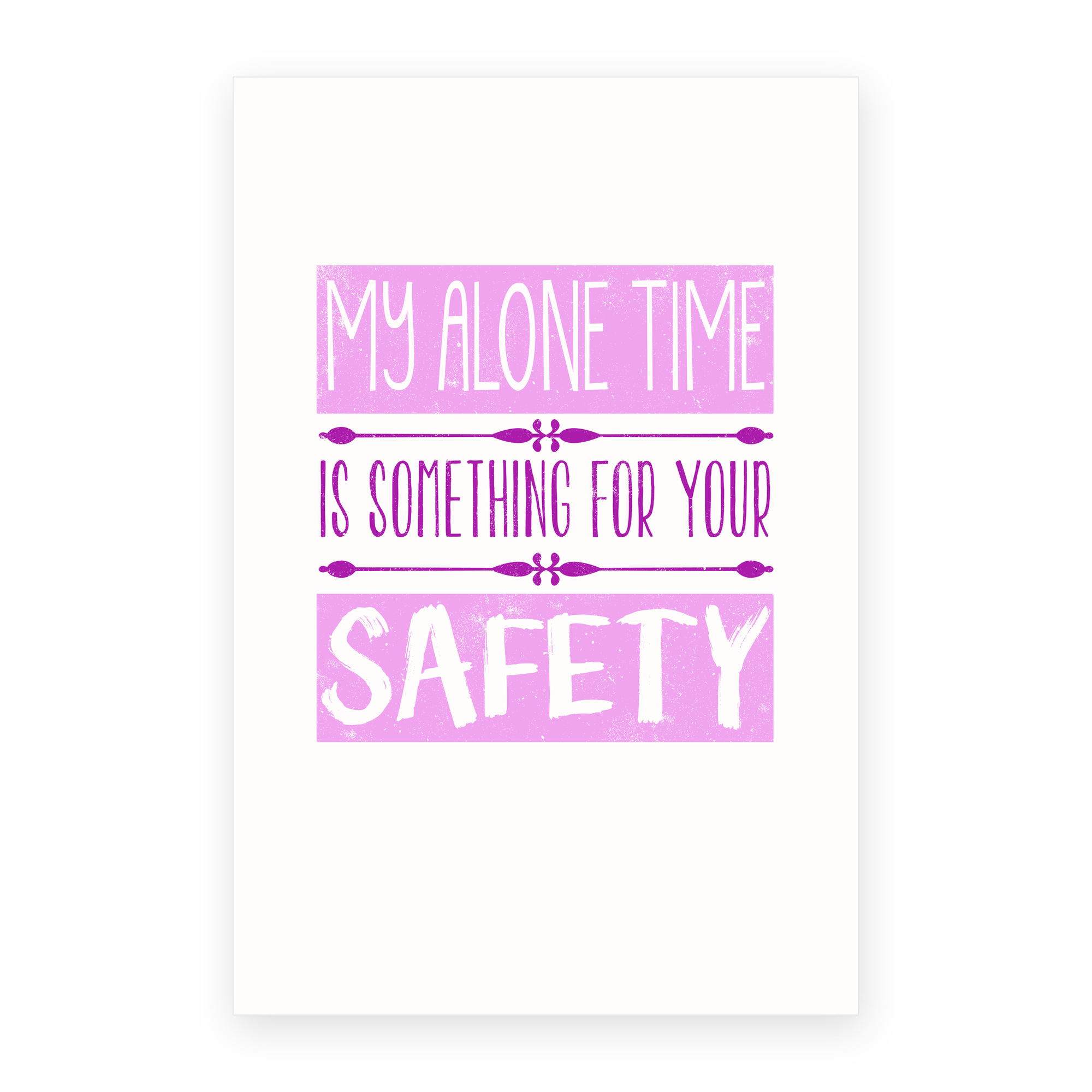 Alone Time For Your Safety