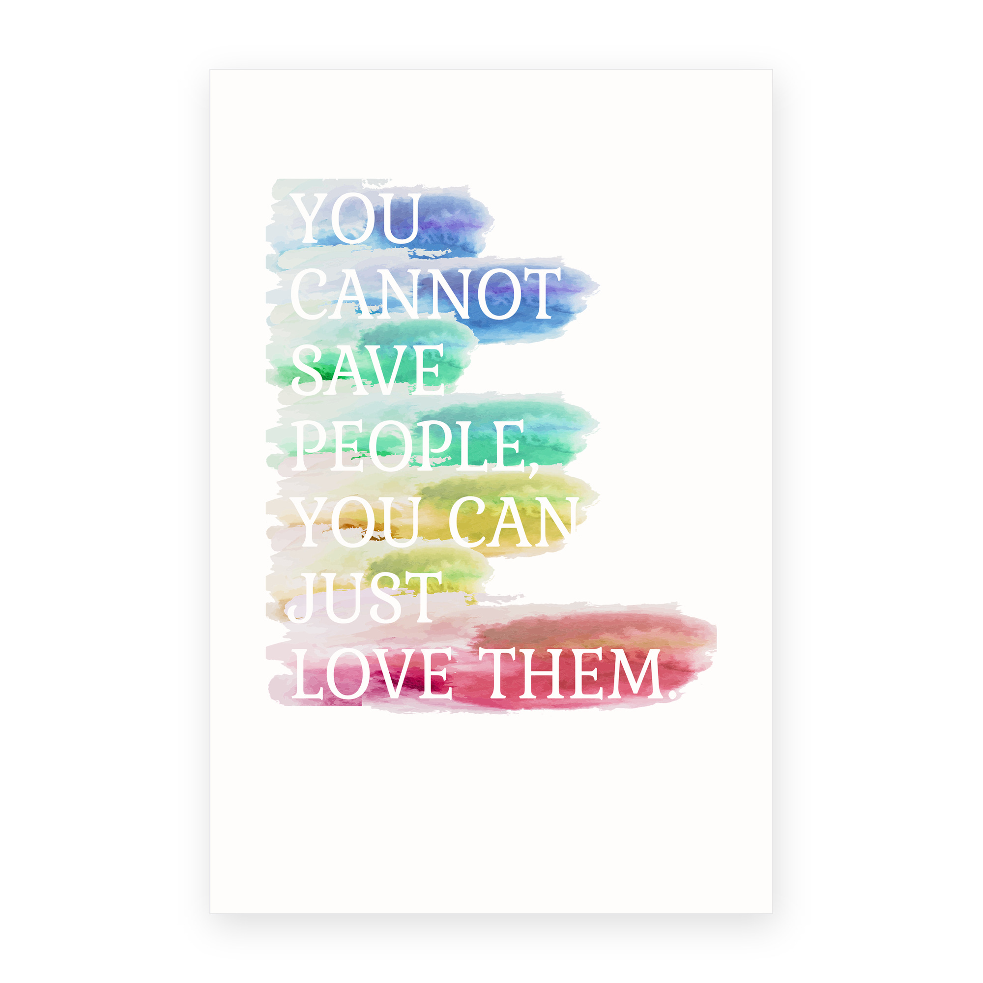 Cannot Save People Can Love Them