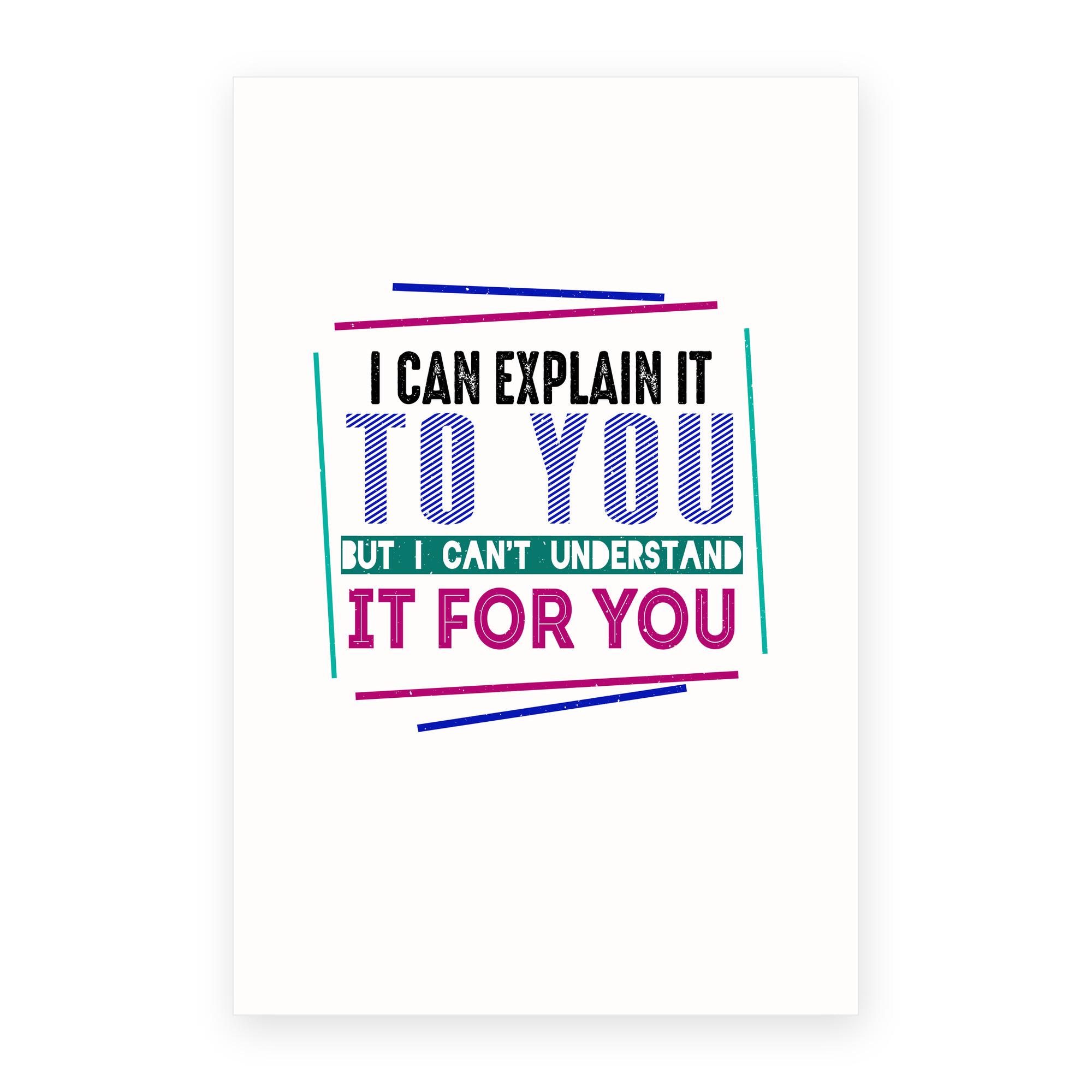 Explain To You Understand For You