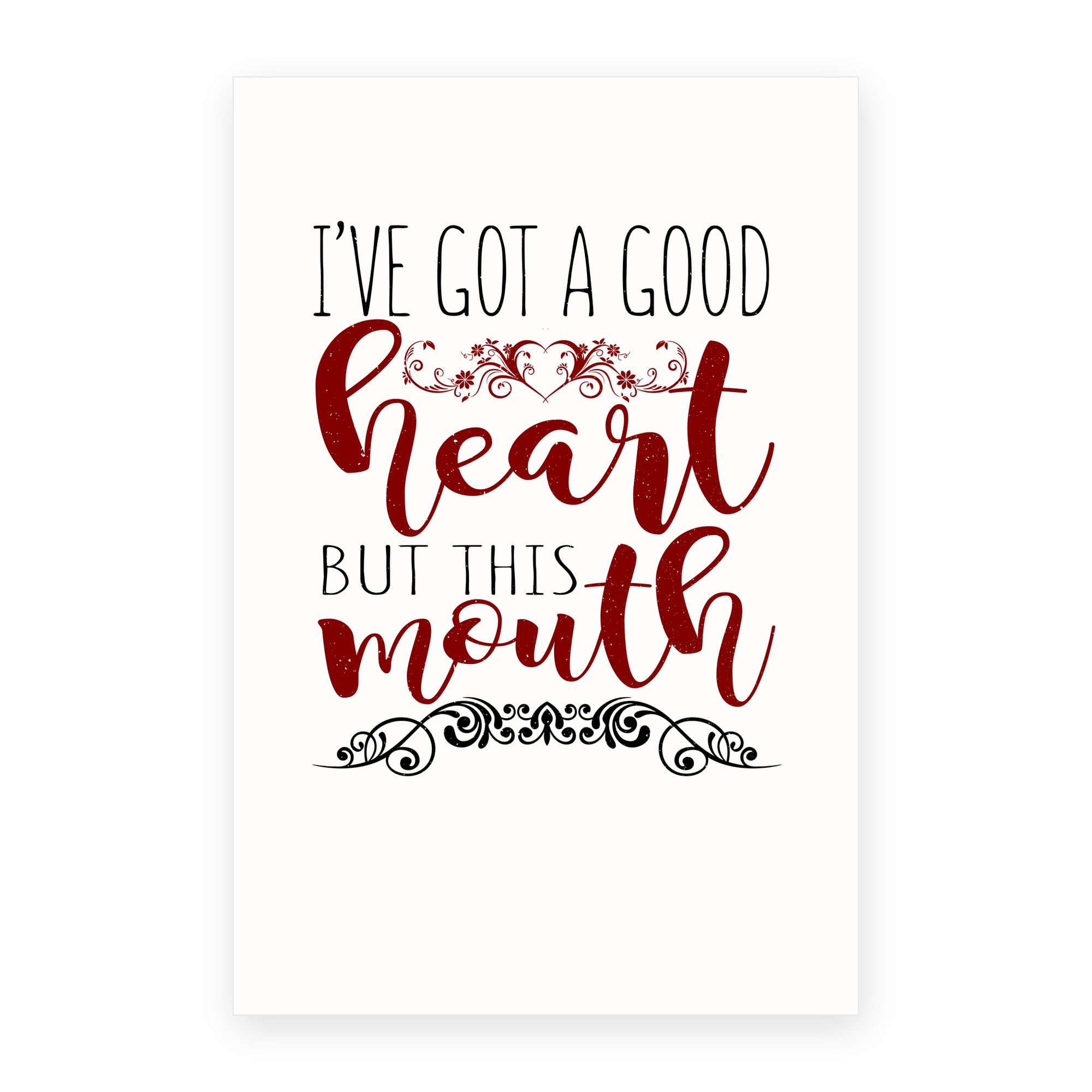 Got Good Heart But Mouth