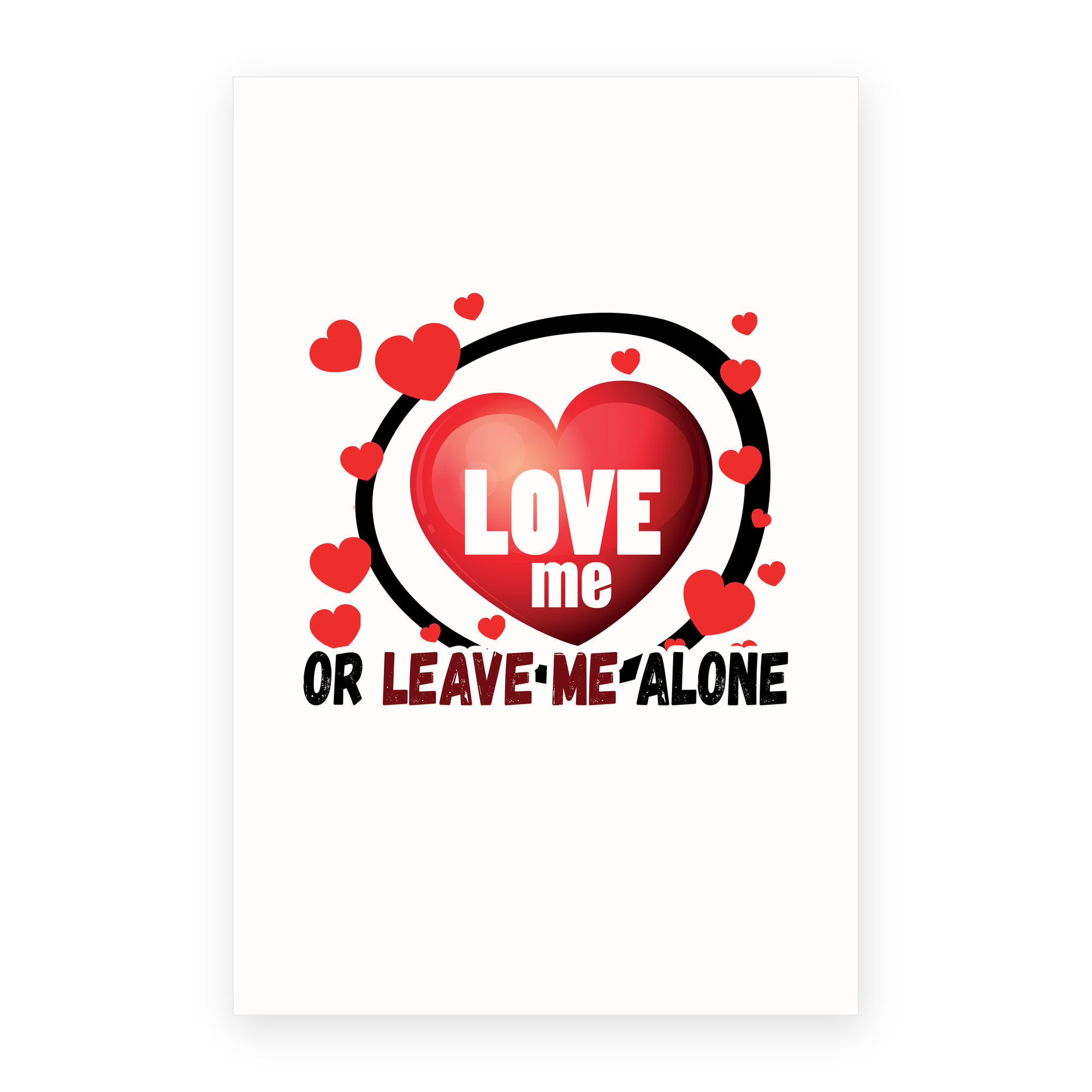 Love Me Leave Me Alone