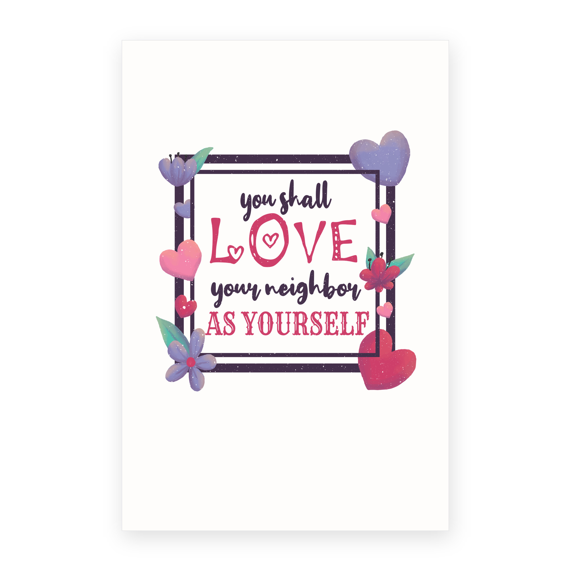 DistinctInk Greeting Card - Love Neighbor As Yourself