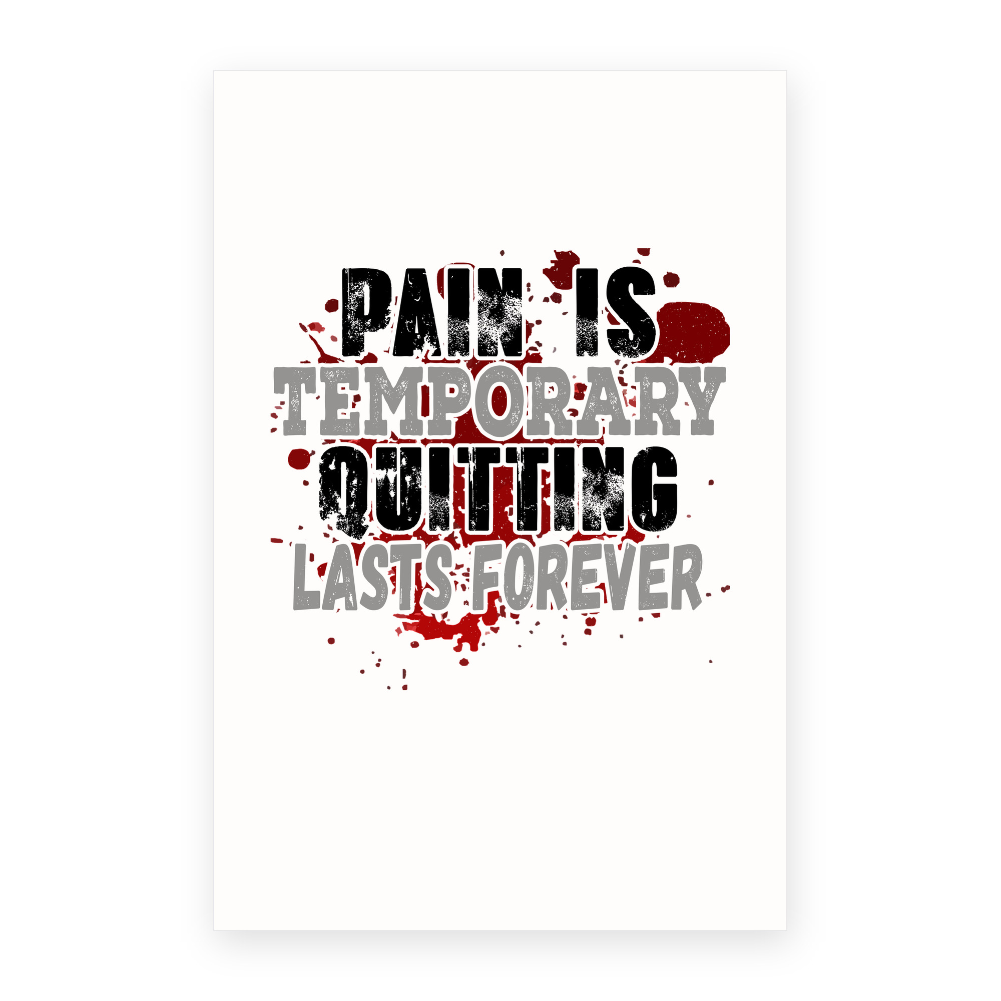 Pain Temporary Quitting Forever