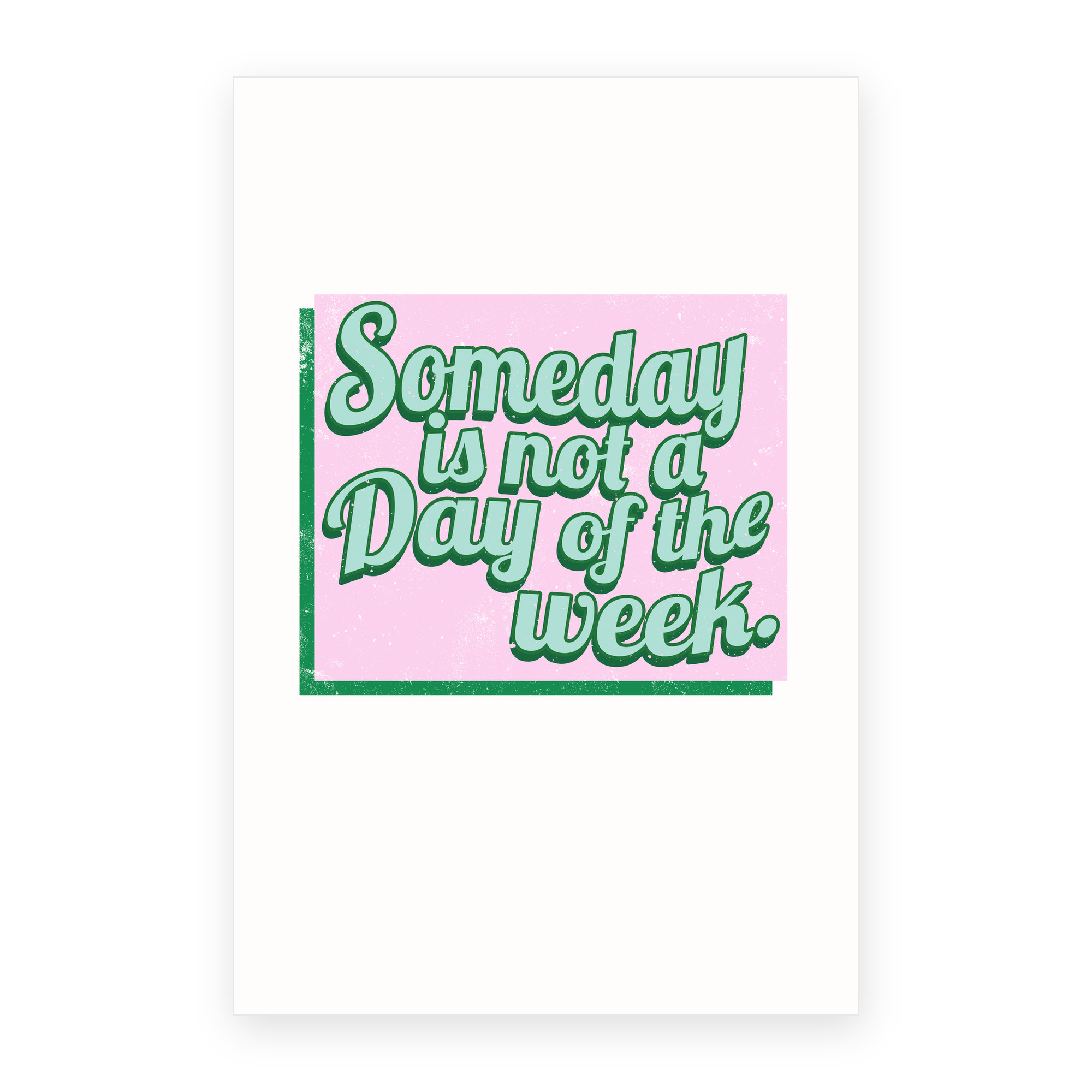 Someday Not Day Of Week