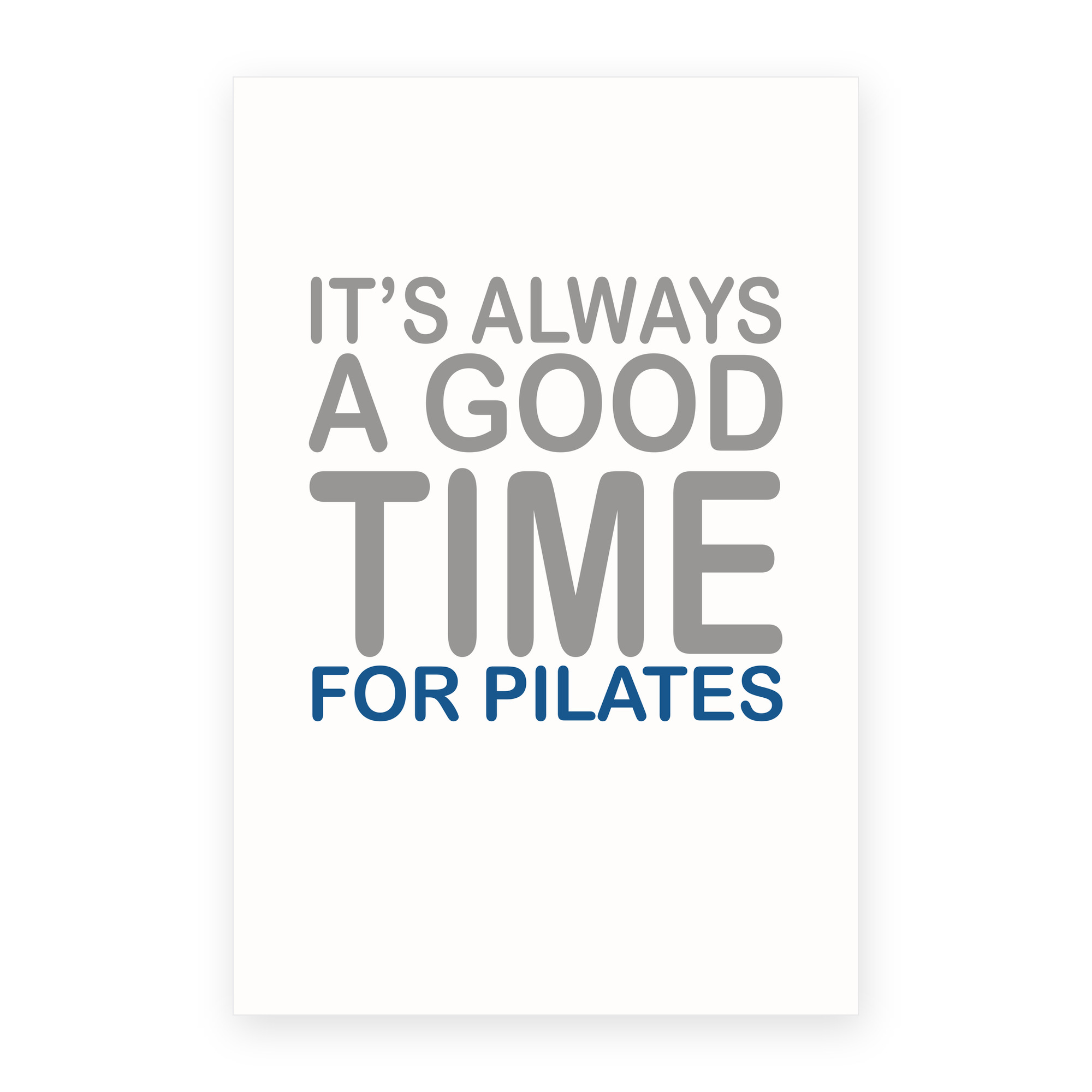It's Always a Good Time for Pilates greeting card