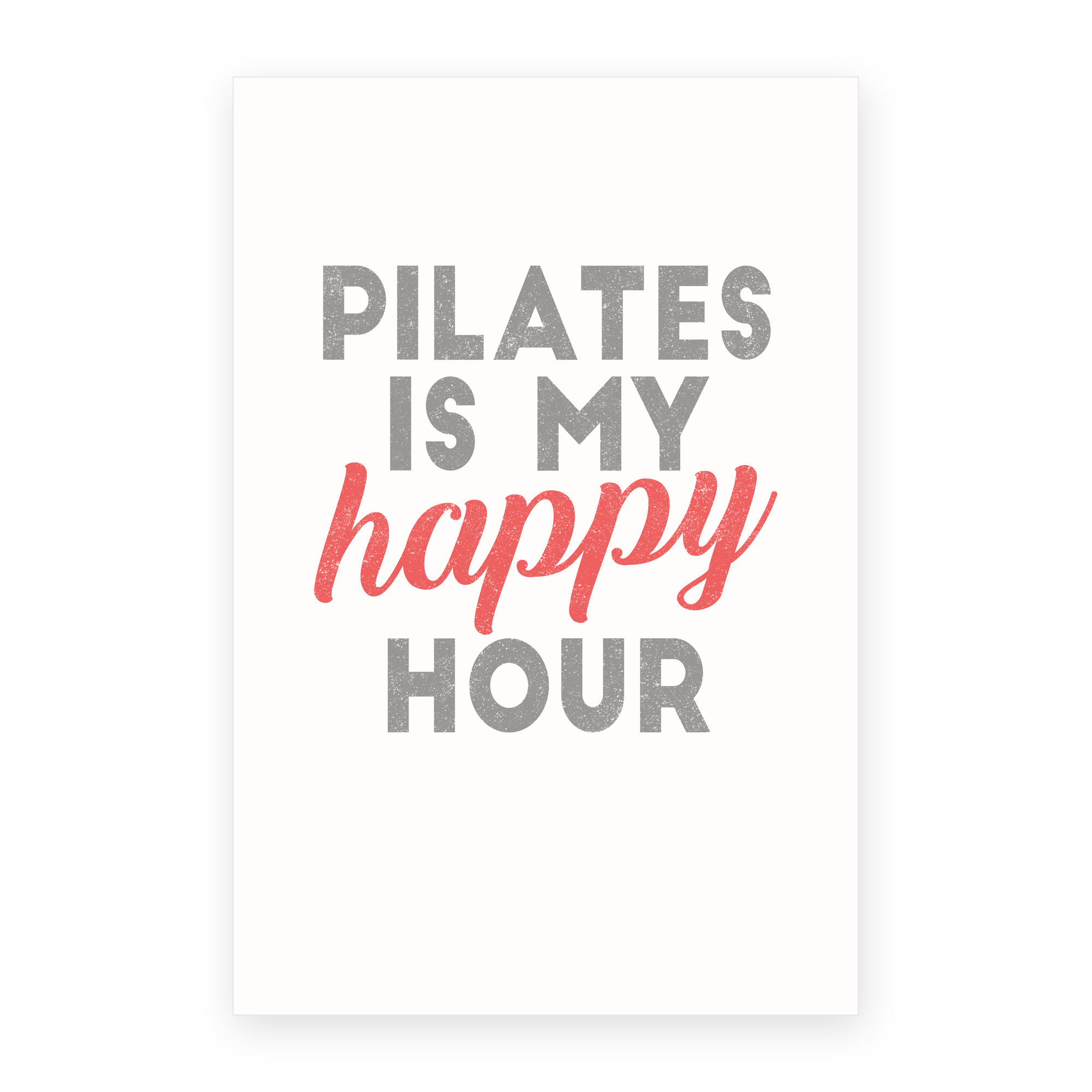 Pilates is My Happy Hour