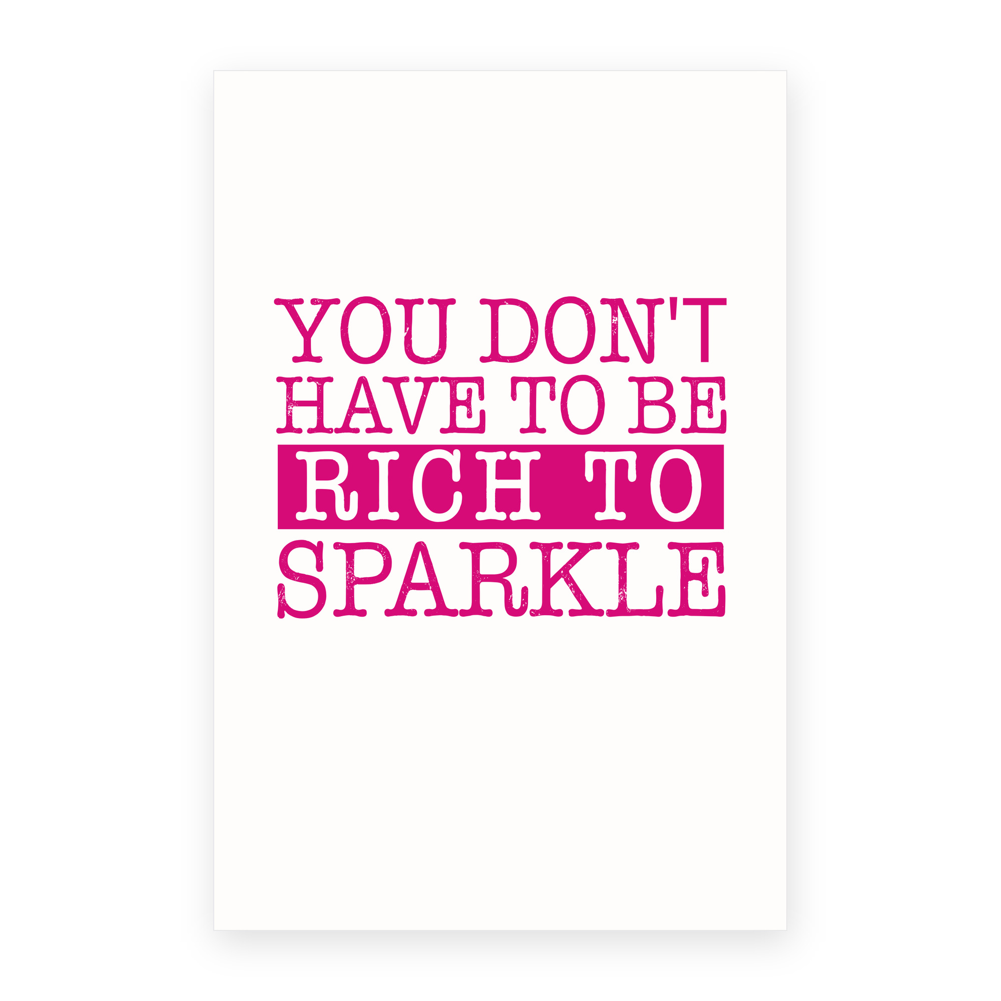 You Don't Have to be Rich to Sparkle