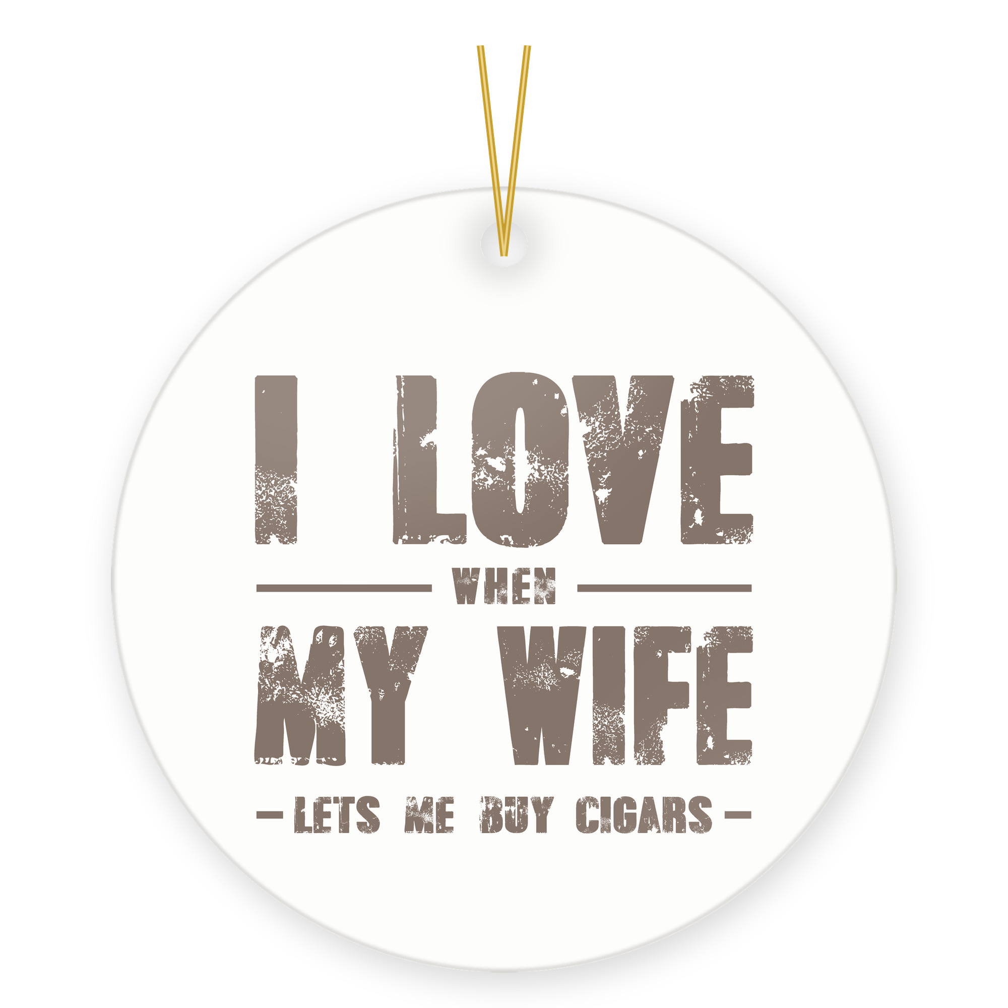 Cigar Lover Husband Ornament Funny Wife Humor Christmas Gift